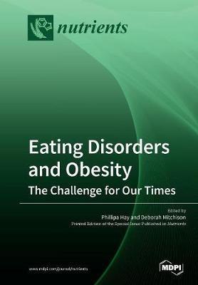 Eating Disorders and Obesity: The Challenge for Our Times - cover