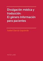 Divulgación Médica Y Traducción: El Género Información Para Pacientes