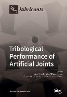 Tribological Performance of Artificial Joints - cover