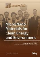 Micro/Nano Materials for Clean Energy and Environment - cover