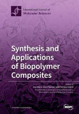 Synthesis and Applications of Biopolymer Composites - cover