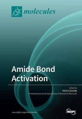 Amide Bond Activation - cover