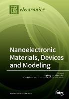 Nanoelectronic Materials, Devices and Modeling - cover