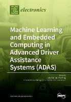 Machine Learning and Embedded Computing in Advanced Driver Assistance Systems (ADAS) - cover