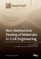 Non-destructive Testing of Materials in Civil Engineering - cover