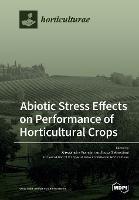 Abiotic Stress Effects on Performance of Horticultural Crops - cover
