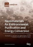 Nanomaterials for Environmental Purification and Energy Conversion - cover