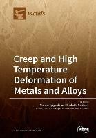 Creep and High Temperature Deformation of Metals and Alloys - cover