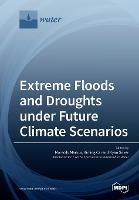 Extreme Floods and Droughts under Future Climate Scenarios - cover