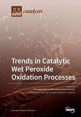Trends in Catalytic Wet Peroxide Oxidation Processes - cover