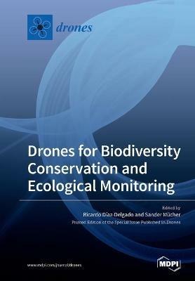 Drones for Biodiversity Conservation and Ecological Monitoring - cover