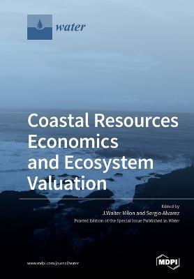 Coastal Resources Economics and Ecosystem Valuation - cover