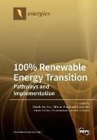100% Renewable Energy Transition: Pathways and Implementation - cover