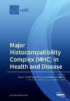 Major Histocompatibility Complex (MHC) in Health and Disease - cover