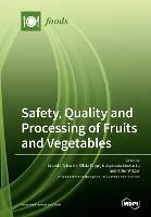 Safety, Quality and Processing of Fruits and Vegetables - cover