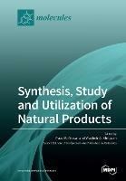Synthesis, Study and Utilization of Natural Products - cover
