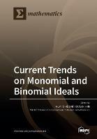 Current Trends on Monomial and Binomial Ideals - cover