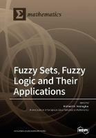 Fuzzy Sets, Fuzzy Logic and Their Applications - cover