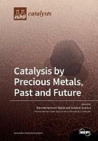 Catalysis by Precious Metals, Past and Future - cover