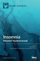 Insomnia: Beyond Hyperarousal - cover
