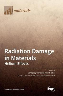 Radiation Damage in Materials: Helium Effects - cover