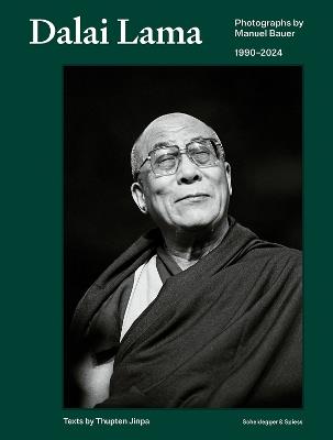 Dalai Lama: Photographs by Manuel Bauer. 1990-2024 - cover