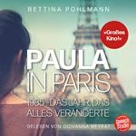 Paula in Paris 1985 - Das Jahr, das alles veränderte
