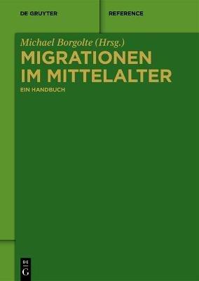 Migrationen im Mittelalter: Ein Handbuch - cover