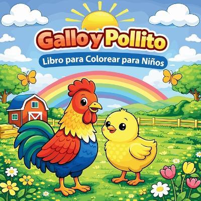 Gallo y Pollito Libro para Colorear para Niños - Johana Iahn - cover