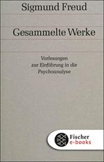 Vorlesungen zur Einführung in die Psychoanalyse