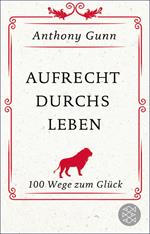 Aufrecht durchs Leben