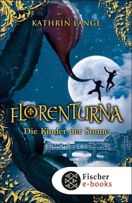 Florenturna – Die Kinder der Sonne - Kathrin Lange - ebook