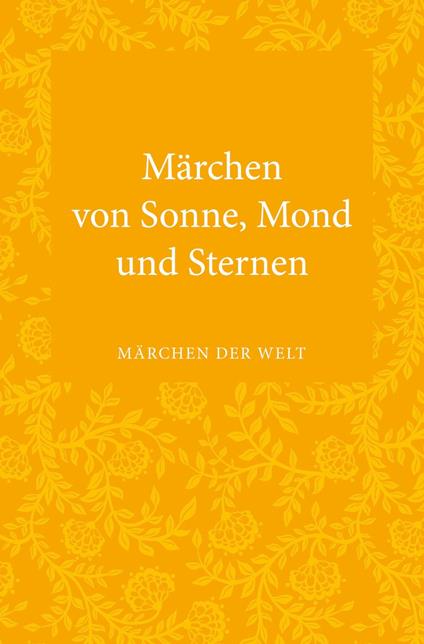 Märchen von Sonne, Mond und Sternen