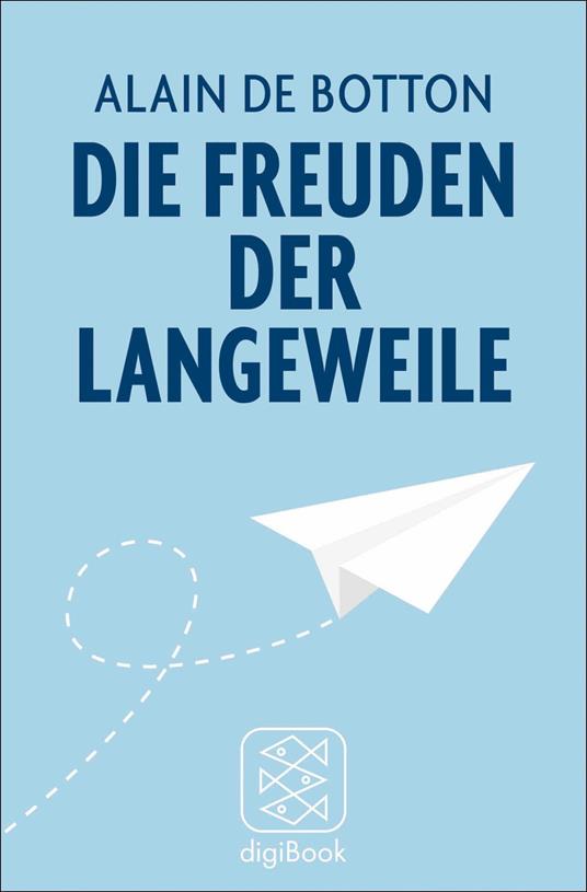 Die Freuden der Langeweile