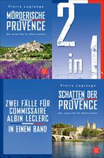 Mörderische Provence / Schatten der Provence – Zwei Fälle für Commissaire Albin Leclerc in einem Band