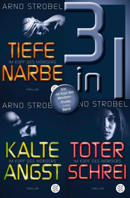 Tiefe Narbe / Kalte Angst / Toter Schrei – Drei »Im Kopf des Mörders«-Thriller in einem Band