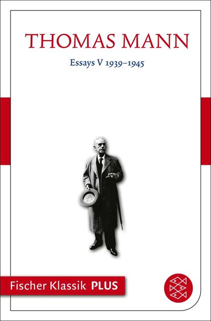 Essays V 1939–1945
