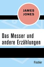 Das Messer und andere Erzählungen