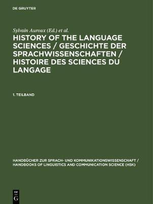 History of the Language Sciences / Geschichte der Sprachwissenschaften / Histoire des sciences du langage. 1. Teilband - cover