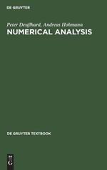Numerical Analysis: A First Course in Scientific Computation