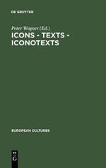 Icons - Texts - Iconotexts: Essays on Ekphrasis and Intermediality