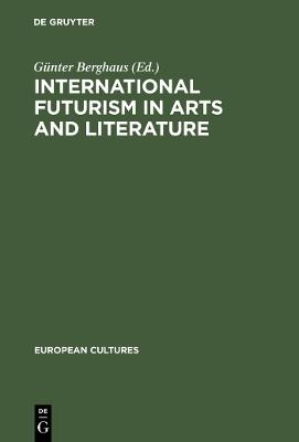 International Futurism in Arts and Literature - cover