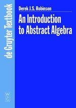 An Introduction to Abstract Algebra