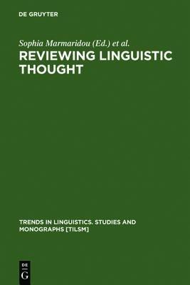 Reviewing Linguistic Thought: Converging Trends for the 21st Century - cover