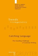 Catching Language: The Standing Challenge of Grammar Writing