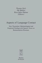 Aspects of Language Contact: New Theoretical, Methodological and Empirical Findings with Special Focus on Romancisation Processes