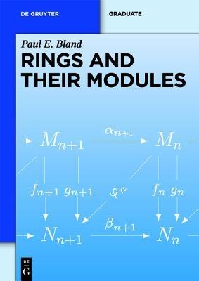 Rings and Their Modules - Paul E. Bland - cover