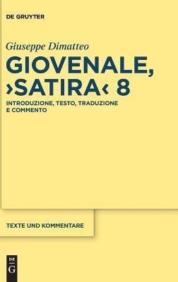 Giovenale, "Satira" 8 - Giuseppe Dimatteo - cover