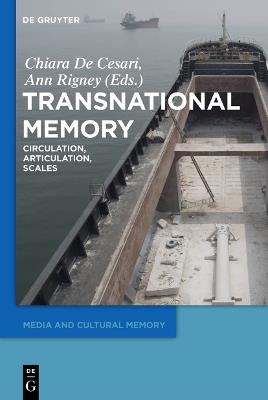 Transnational Memory: Circulation, Articulation, Scales - cover