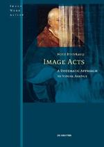 Image Acts: A Systematic Approach to Visual Agency